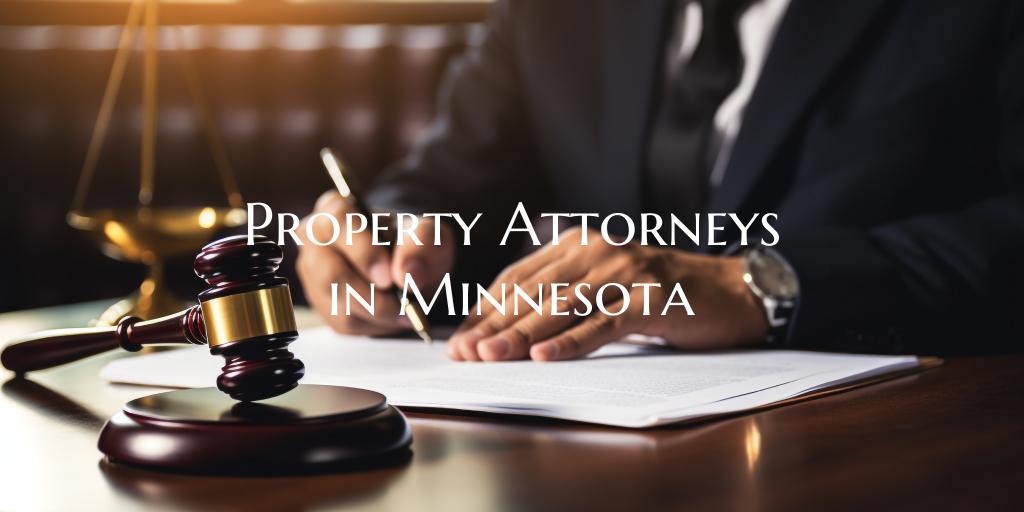 Property Attorneys in Minnesota