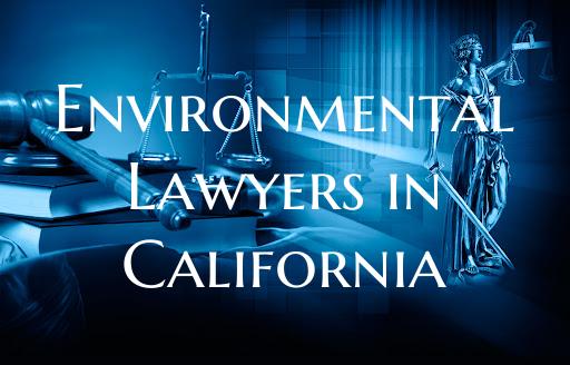 Environmental Lawyers in California