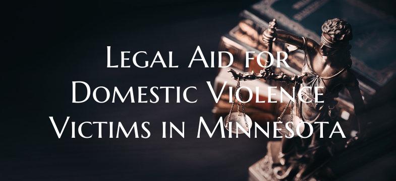 Legal Aid for Domestic Violence Victims in Minnesota