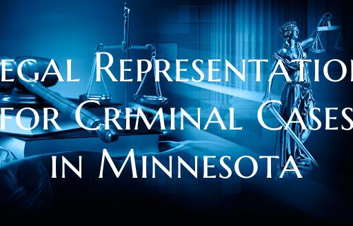 Legal Representation for Criminal Cases in Minnesota